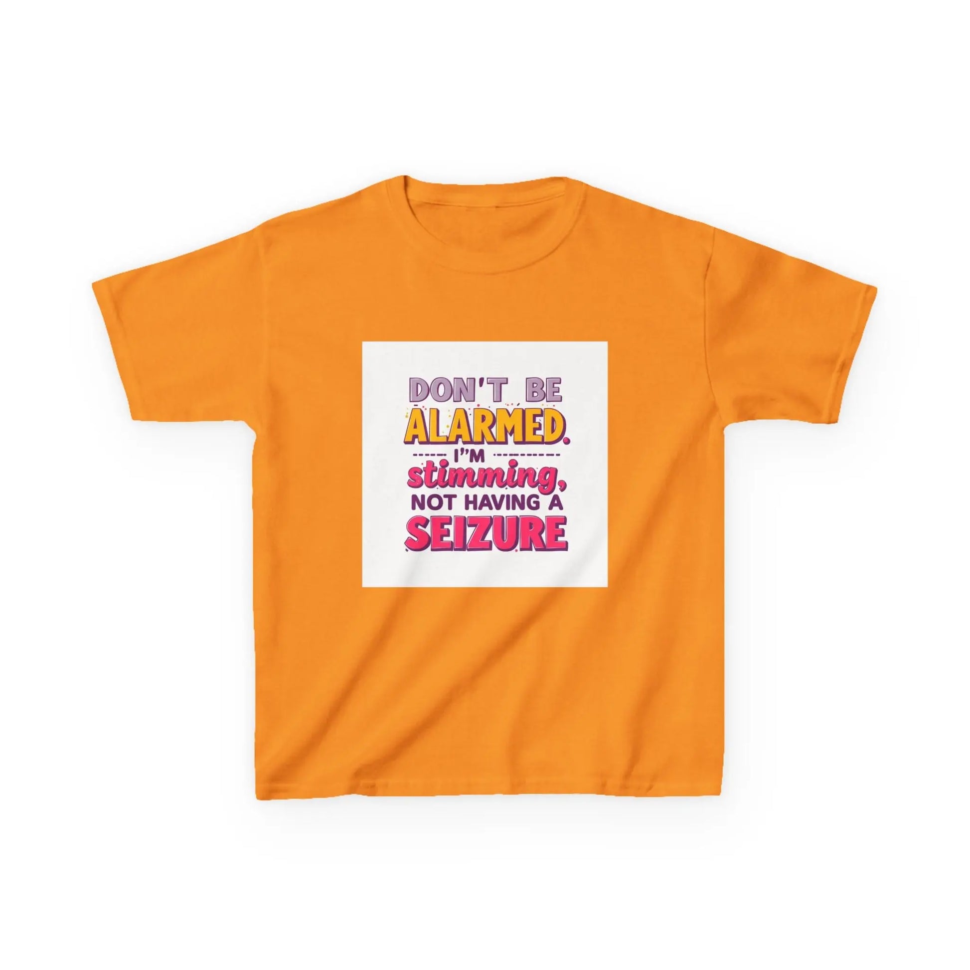 "Don't Be Alarmed I'm Stimulating Not Having a Seizure" - Kids Autism Awareness T-Shirt Printify