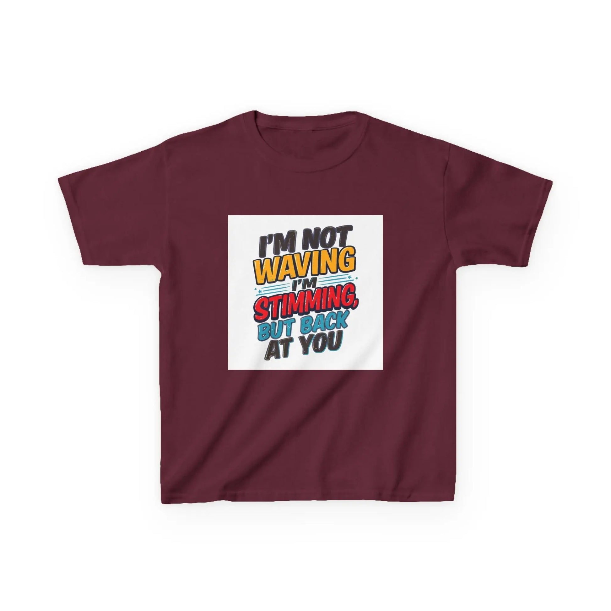 “I’m Not Waving I’m Stimming, But Back At You” - Kids Autism Awareness T-Shirt Printify