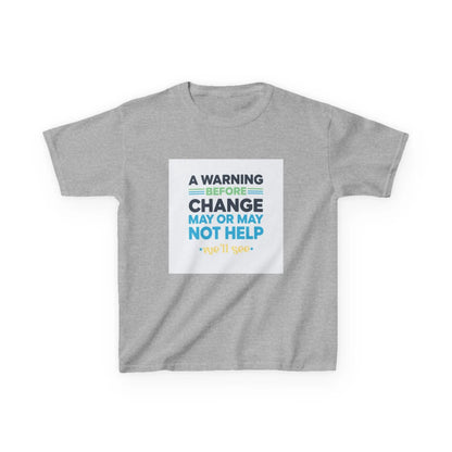 "A Warning Before Change May Or May Not Help" - Kids Autism Awareness T-Shirt Printify