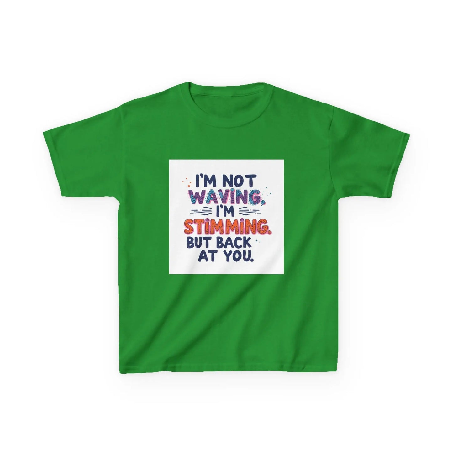 “I’m Not Waving, I’m Stimming” - Kids Autism Awareness T-Shirt Printify