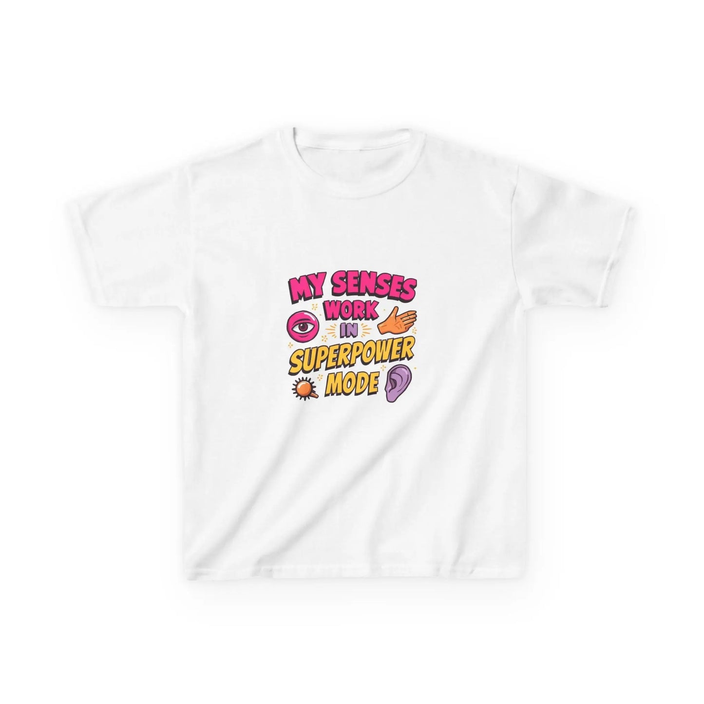 "My Senses Work in Superpower Mode" - Kids Autism Awareness T-Shirt Printify