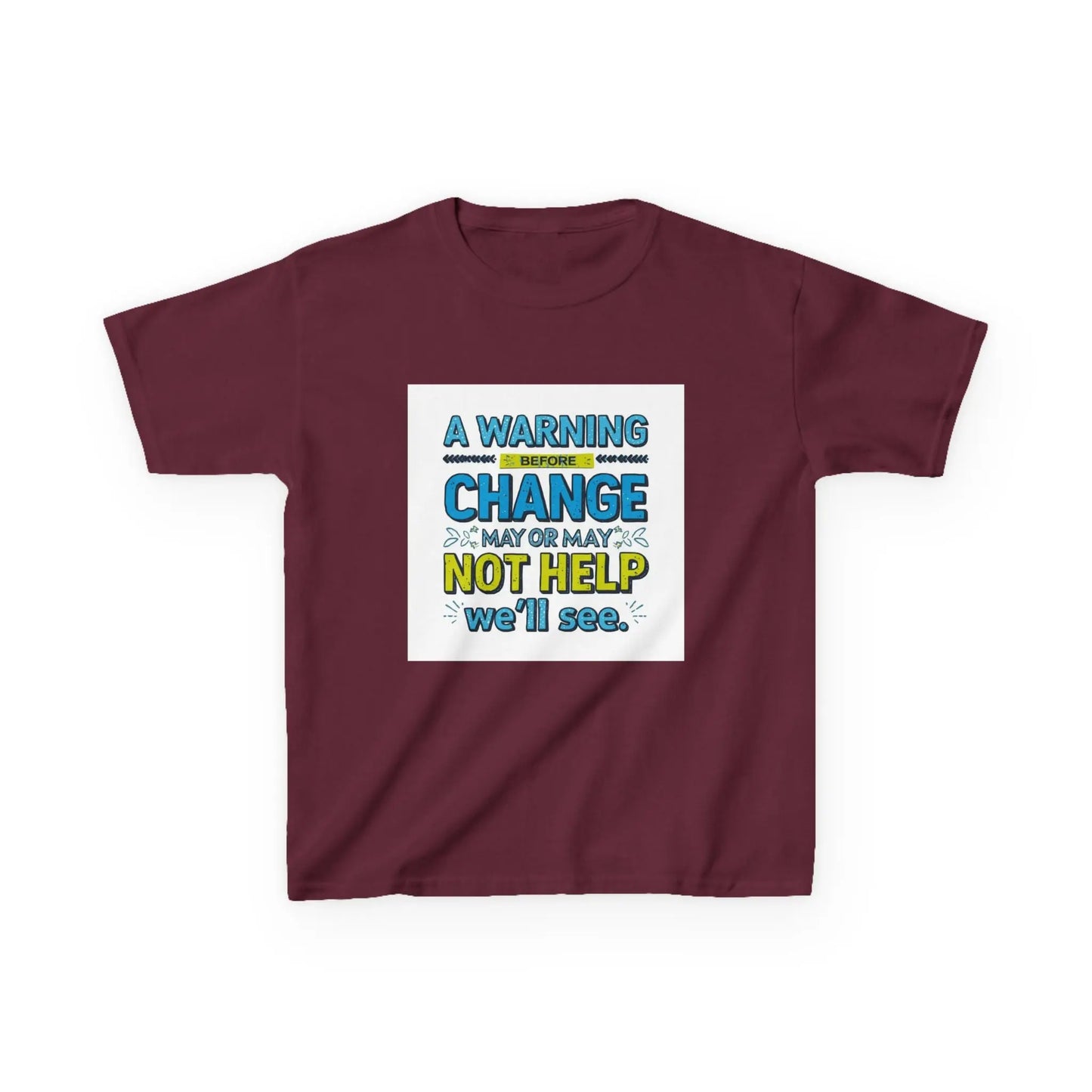 "A Warning Before Change May or May Not Help, We'll See" - Kids Autism Awareness T-Shirt Printify