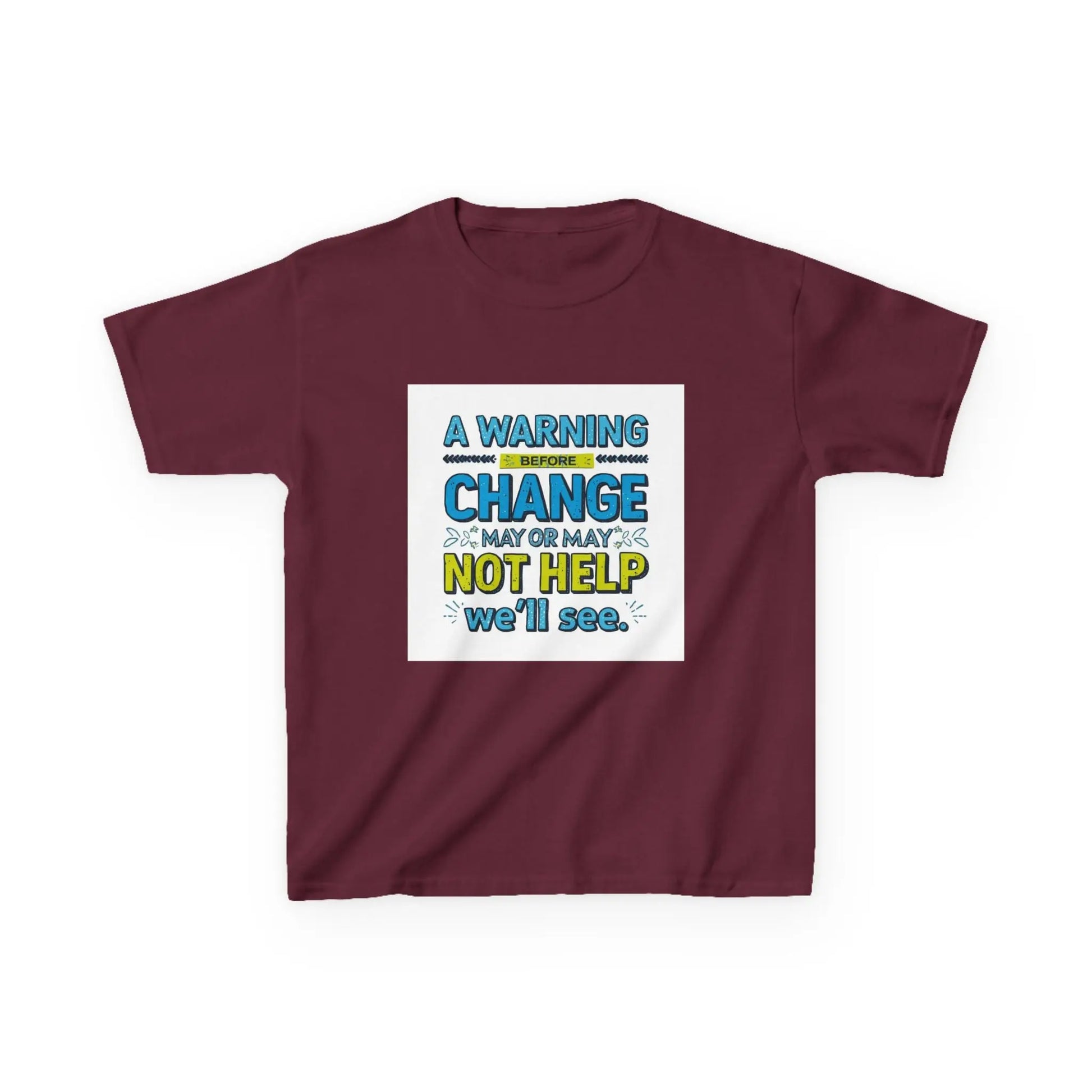 "A Warning Before Change May or May Not Help, We'll See" - Kids Autism Awareness T-Shirt Printify