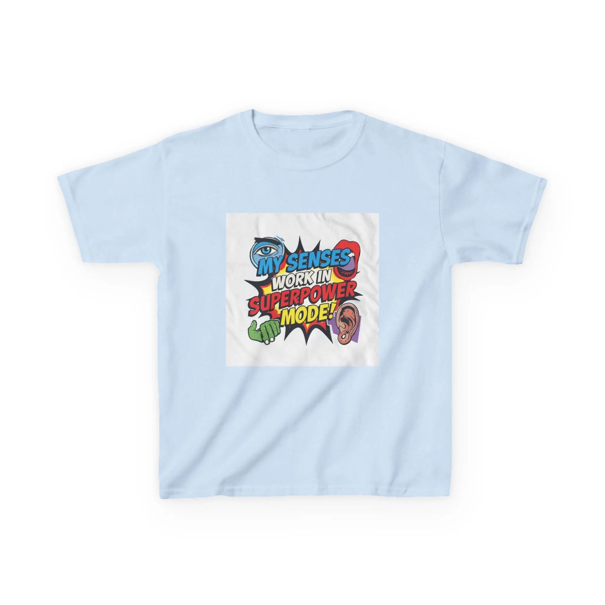 "My Senses Work In Superpower Mode" - Kids Autism Awareness T-Shirt Printify