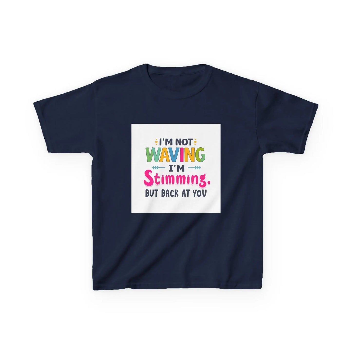 "I’m Not Waving I’m Stimming" - Kids Autism Awareness T-Shirt Printify