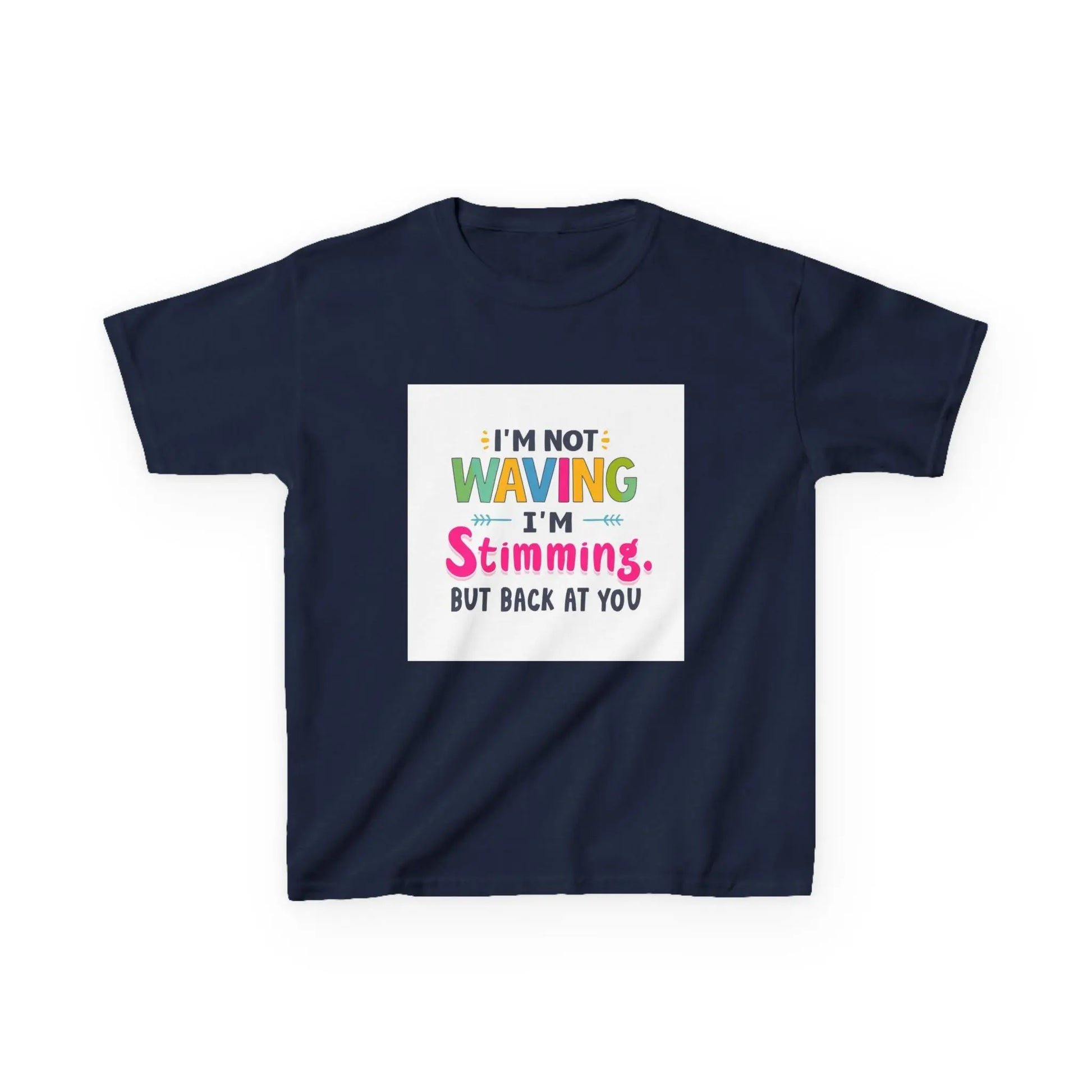 "I’m Not Waving I’m Stimming" - Kids Autism Awareness T-Shirt Printify