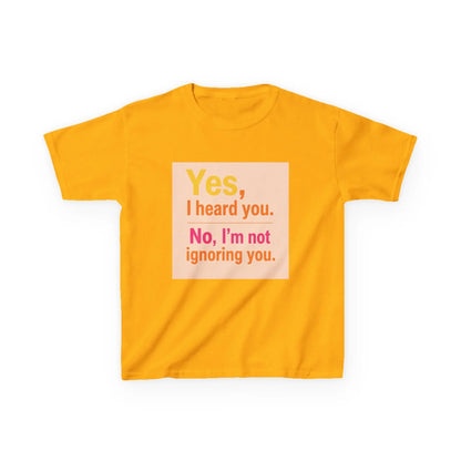 "Yes, I heard you. No, I’m not ignoring you." - Kids Autism Awareness T-Shirt Printify