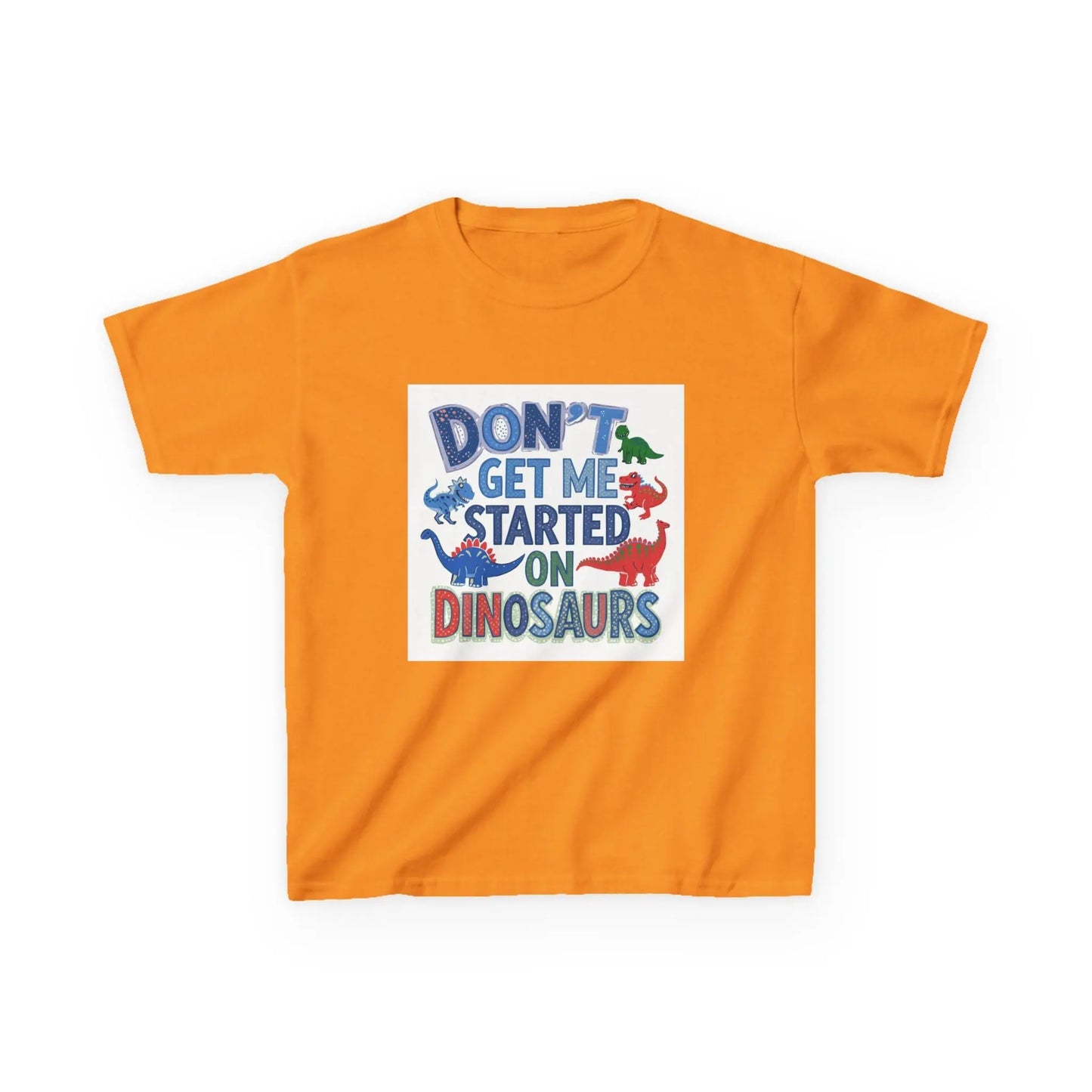 Kids Autism Awareness T-Shirt — "Don't Get Me Started on Dinosaurs" Colorful Dino Graphic Printify