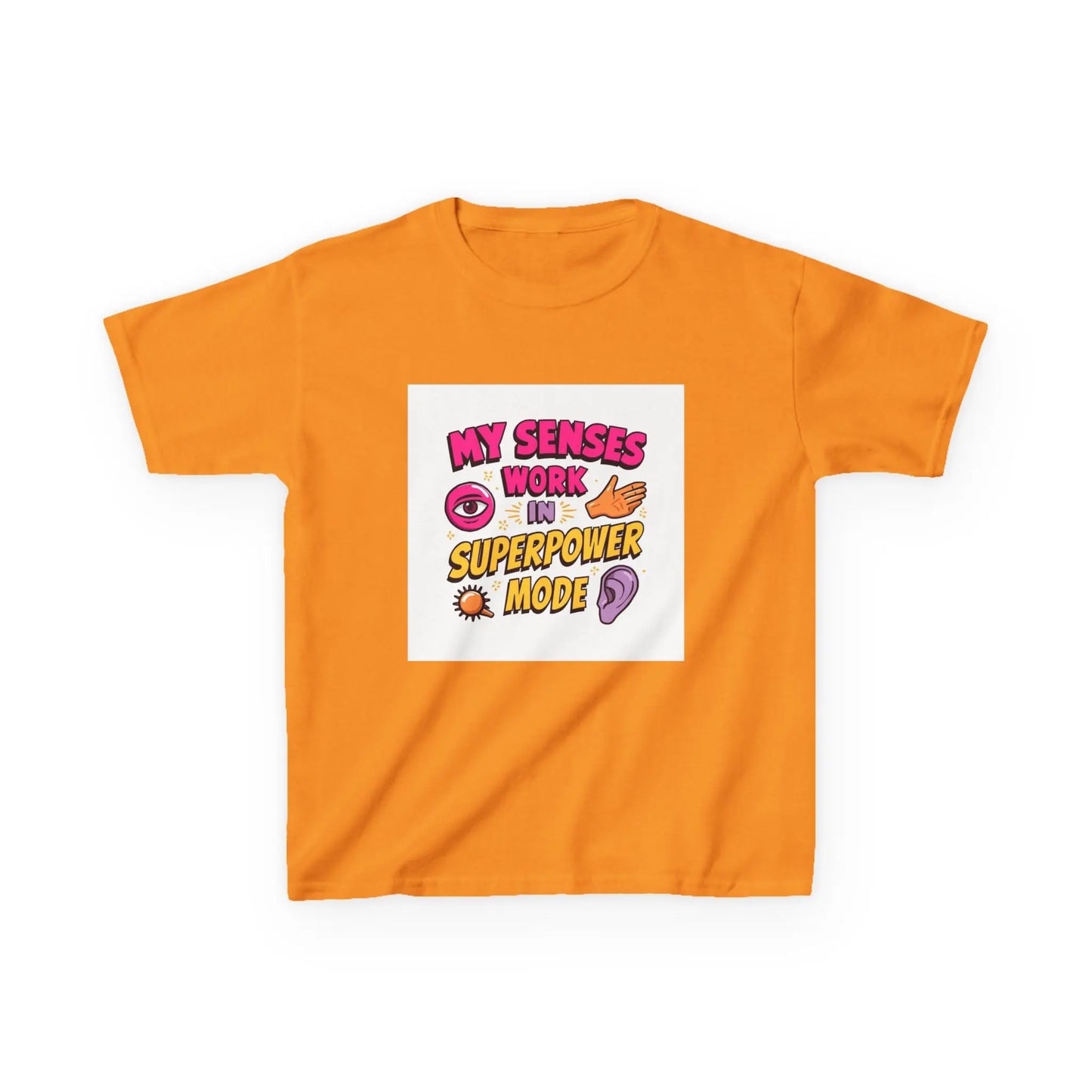 "My Senses Work in Superpower Mode" - Kids Autism Awareness T-Shirt Printify
