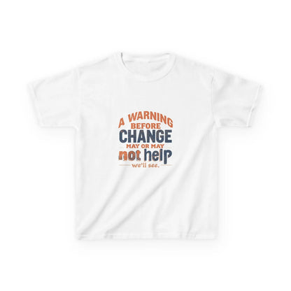 “A Warning Before Change May Or May Not Help” - Kids Autism Awareness T-Shirt Printify