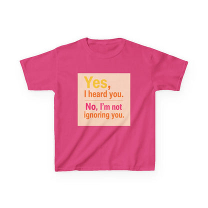 "Yes, I heard you. No, I’m not ignoring you." - Kids Autism Awareness T-Shirt Printify