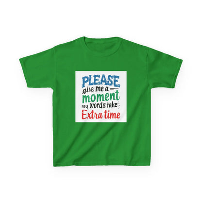 "Please Give Me a Moment My Words Take Extra Time" - Kids Autism Awareness T-Shirt Printify