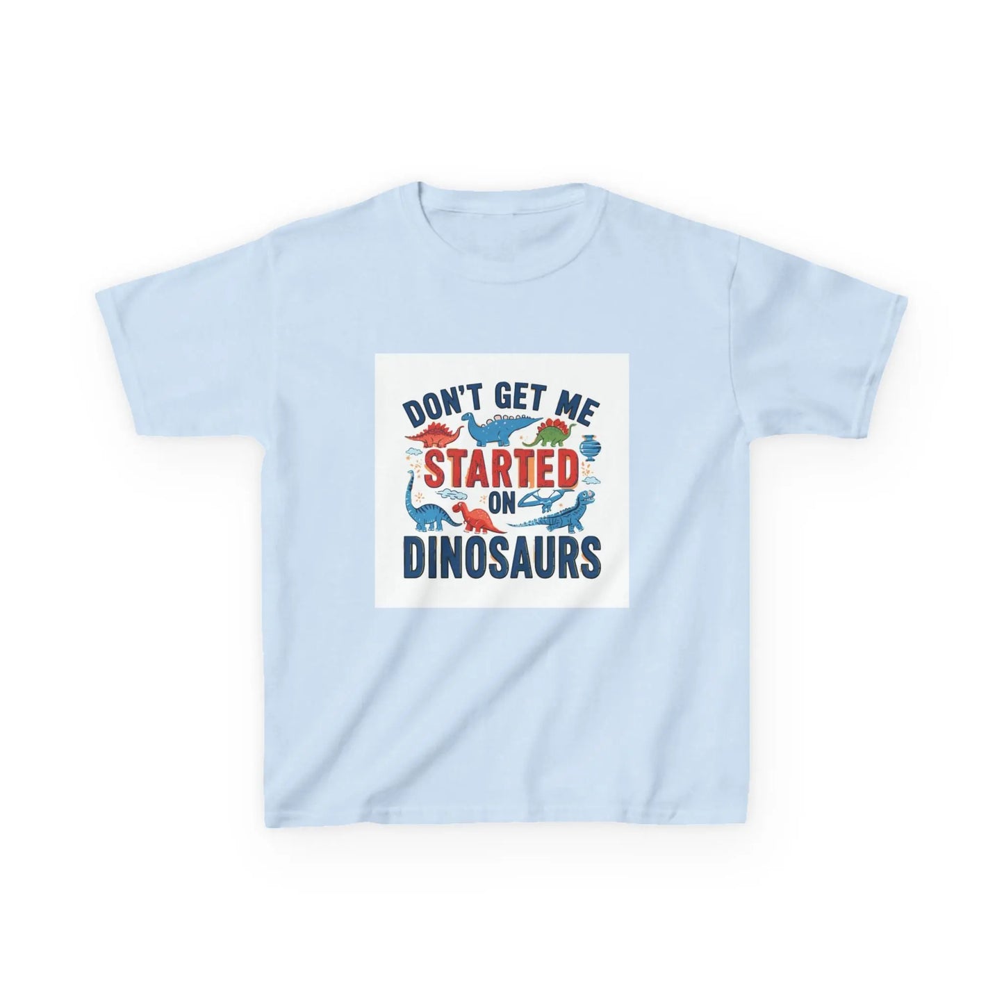 "Don't Get Me Started on Dinosaurs" - Kids Autism Awareness T-Shirt Printify