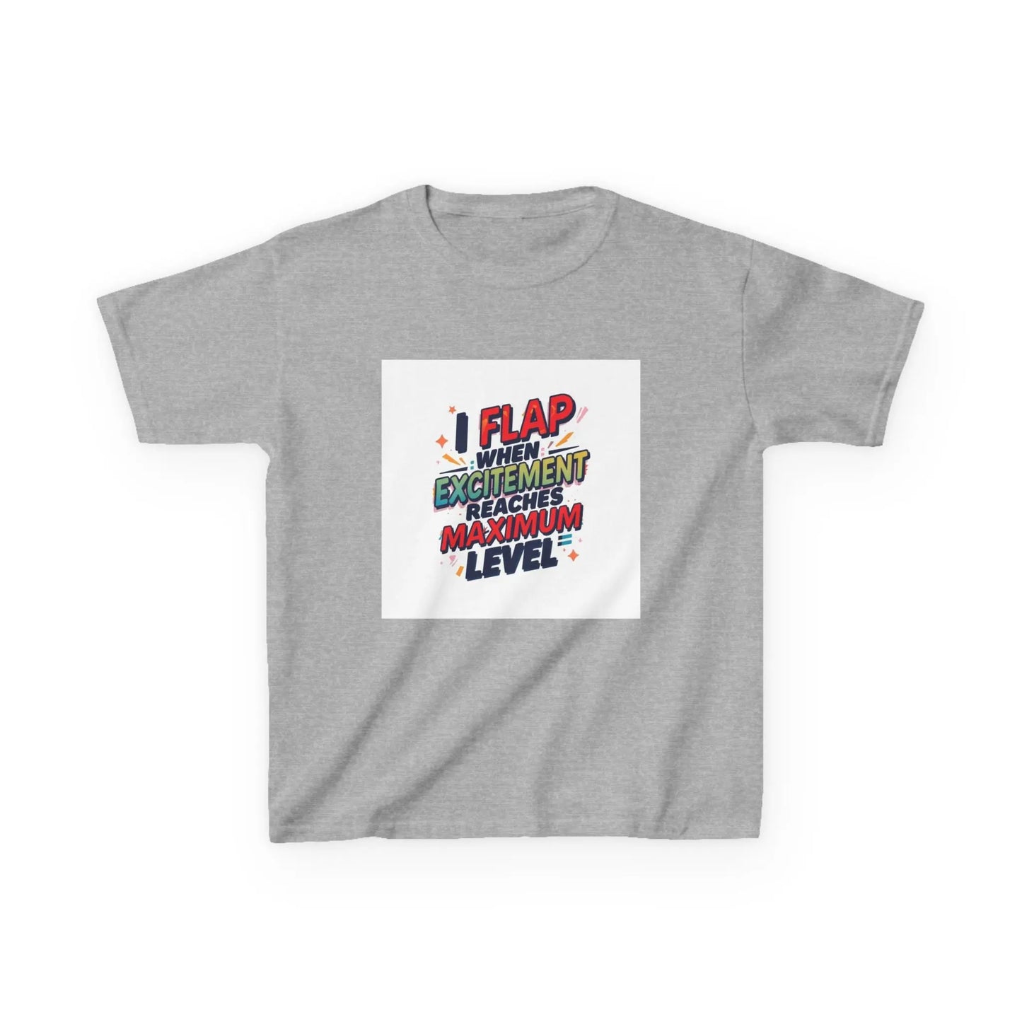 "I Flap When Excitement Reaches Maximum Level" - Kids Autism Awareness T-Shirt Printify