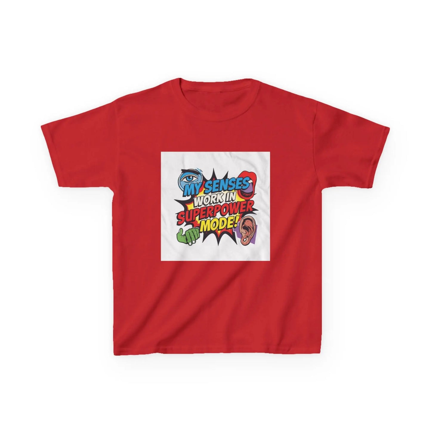 "My Senses Work In Superpower Mode" - Kids Autism Awareness T-Shirt Printify
