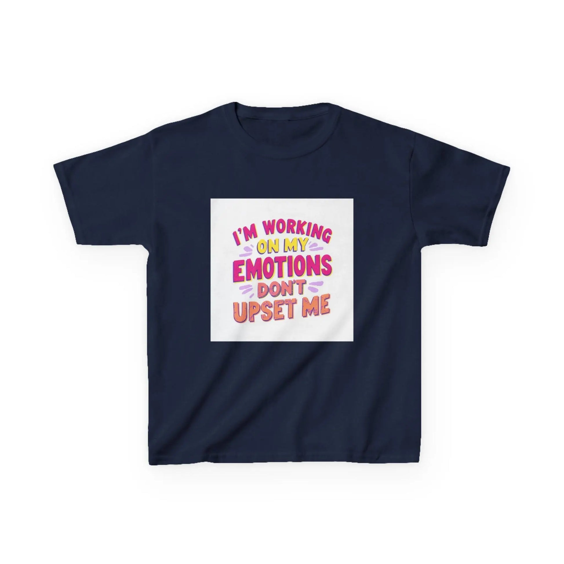 "I'm Working On My Emotions, Don't Upset Me" - Kids Autism Awareness T-Shirt Printify