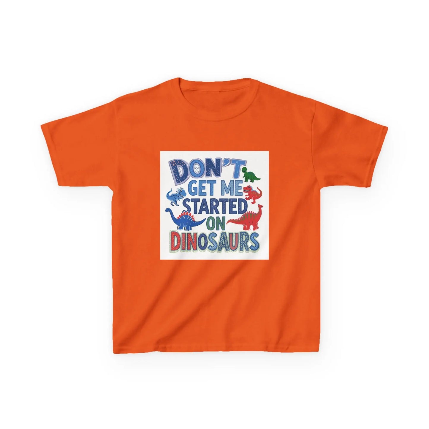 Kids Autism Awareness T-Shirt — "Don't Get Me Started on Dinosaurs" Colorful Dino Graphic Printify