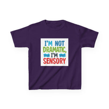 "I’m Not Dramatic, I’m Sensory" - Kids Autism Awareness T-Shirt Printify