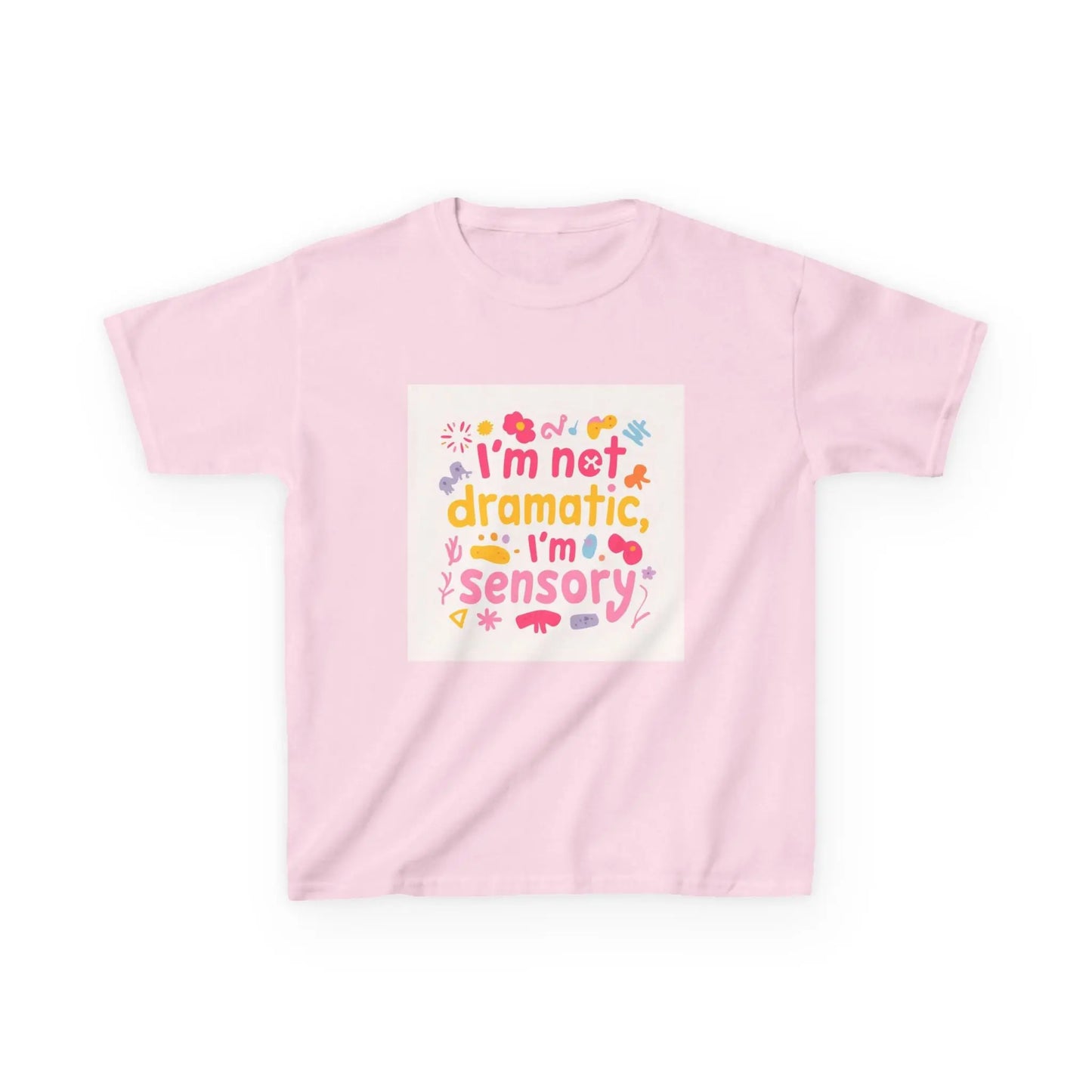 "I’m Not Dramatic, I’m Sensory" - Kids Autism Awareness T-Shirt Printify