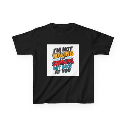 “I’m Not Waving I’m Stimming, But Back At You” - Kids Autism Awareness T-Shirt Printify