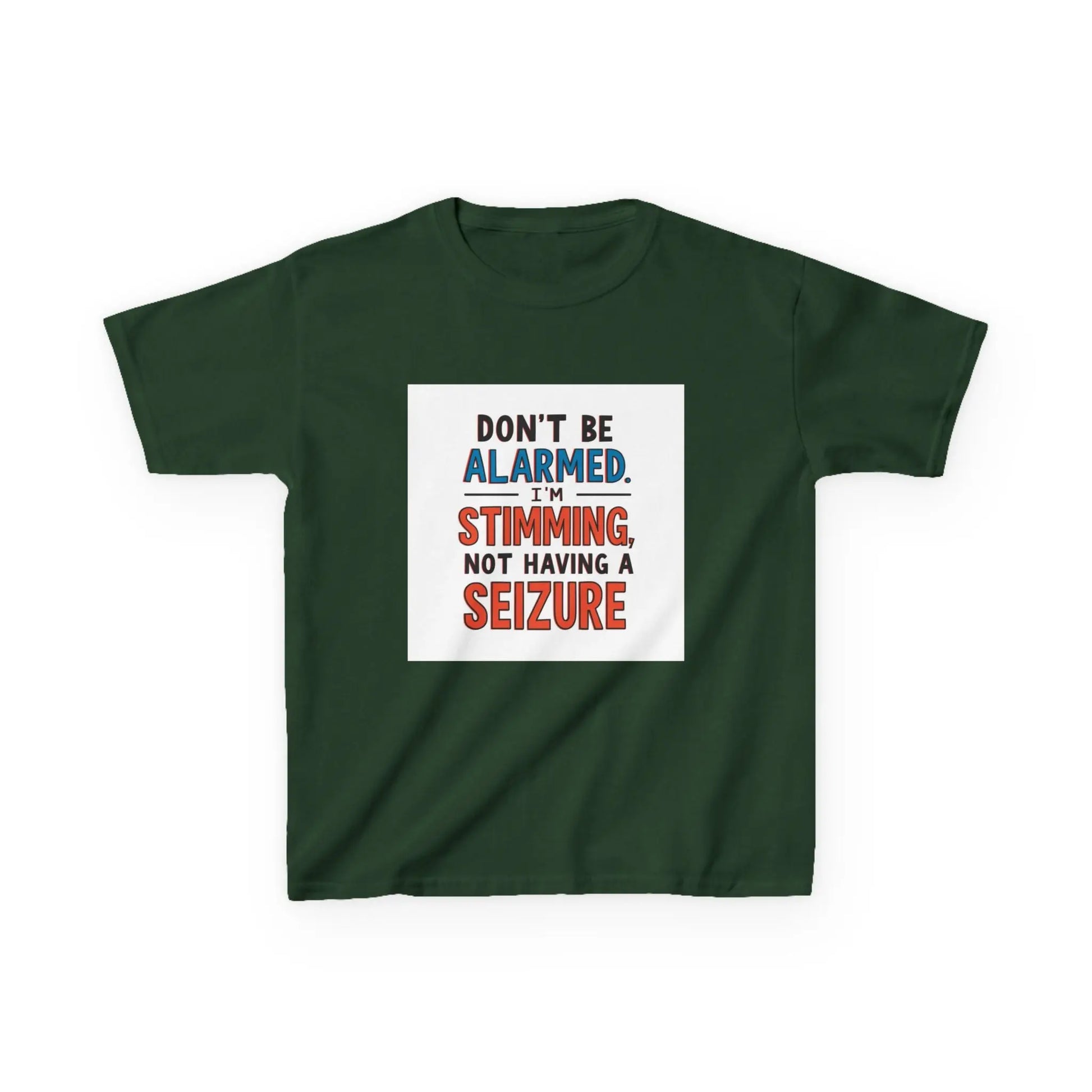 "Don't Be Alarmed: I'm Stimming, Not Having a Seizure" - Kids Autism Awareness T-Shirt Printify