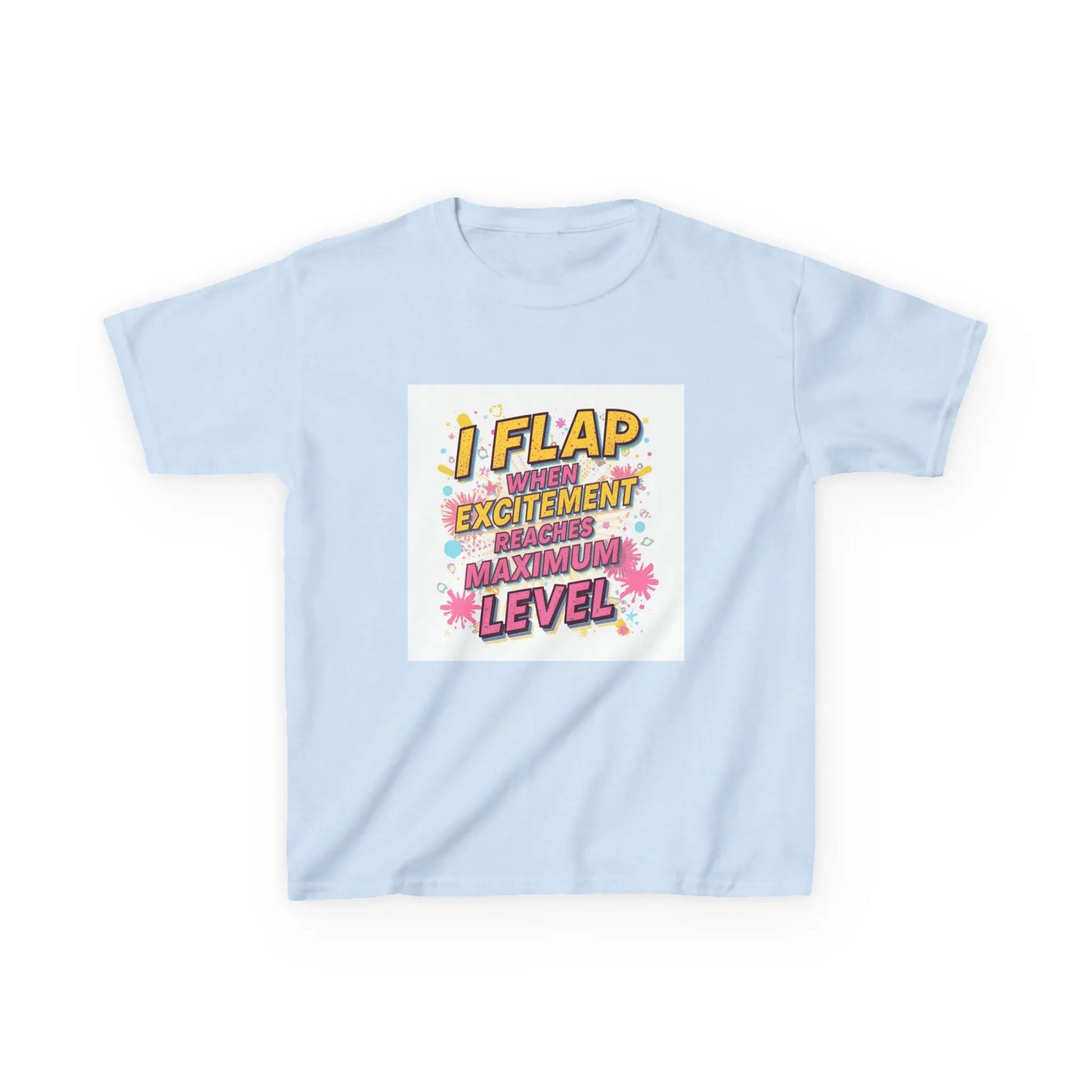 "I Flap When Excitement Reaches Maximum Level" - Kids Autism Awareness T-Shirt Printify