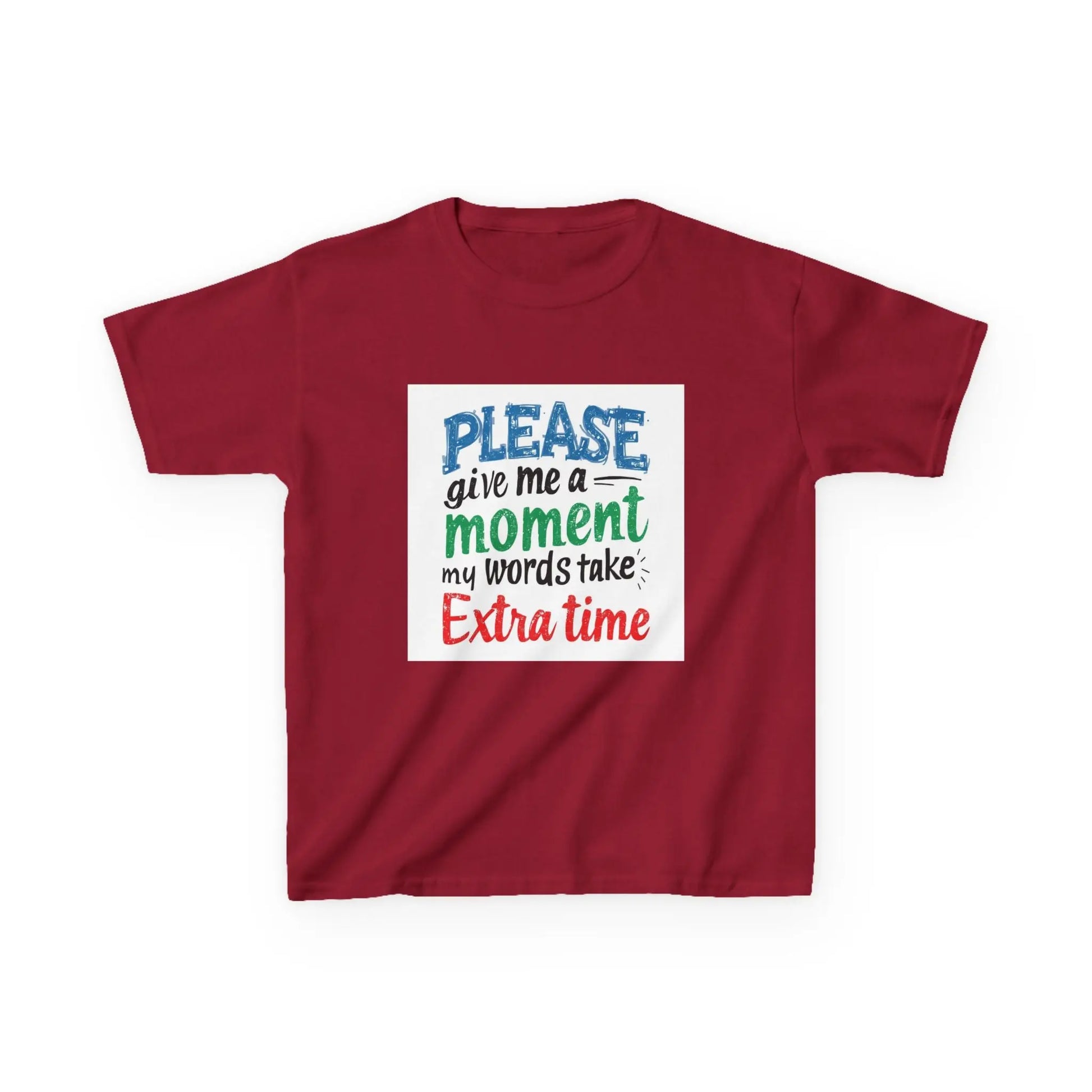 "Please Give Me a Moment My Words Take Extra Time" - Kids Autism Awareness T-Shirt Printify