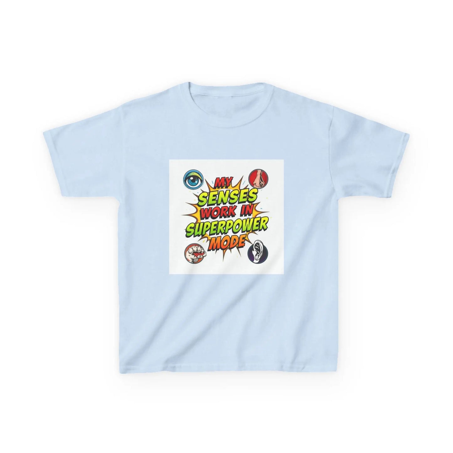 "My Senses Work in Superpower Mode" - Kids Autism Awareness T-Shirt Printify