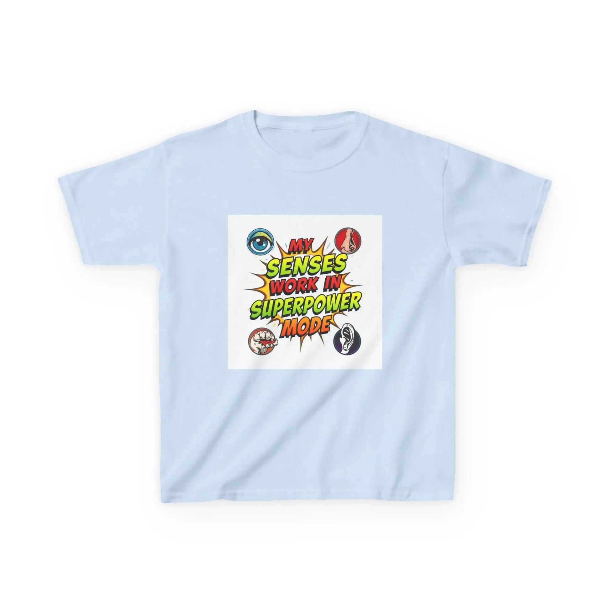 "My Senses Work in Superpower Mode" - Kids Autism Awareness T-Shirt Printify