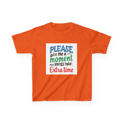 "Please Give Me a Moment My Words Take Extra Time" - Kids Autism Awareness T-Shirt Printify
