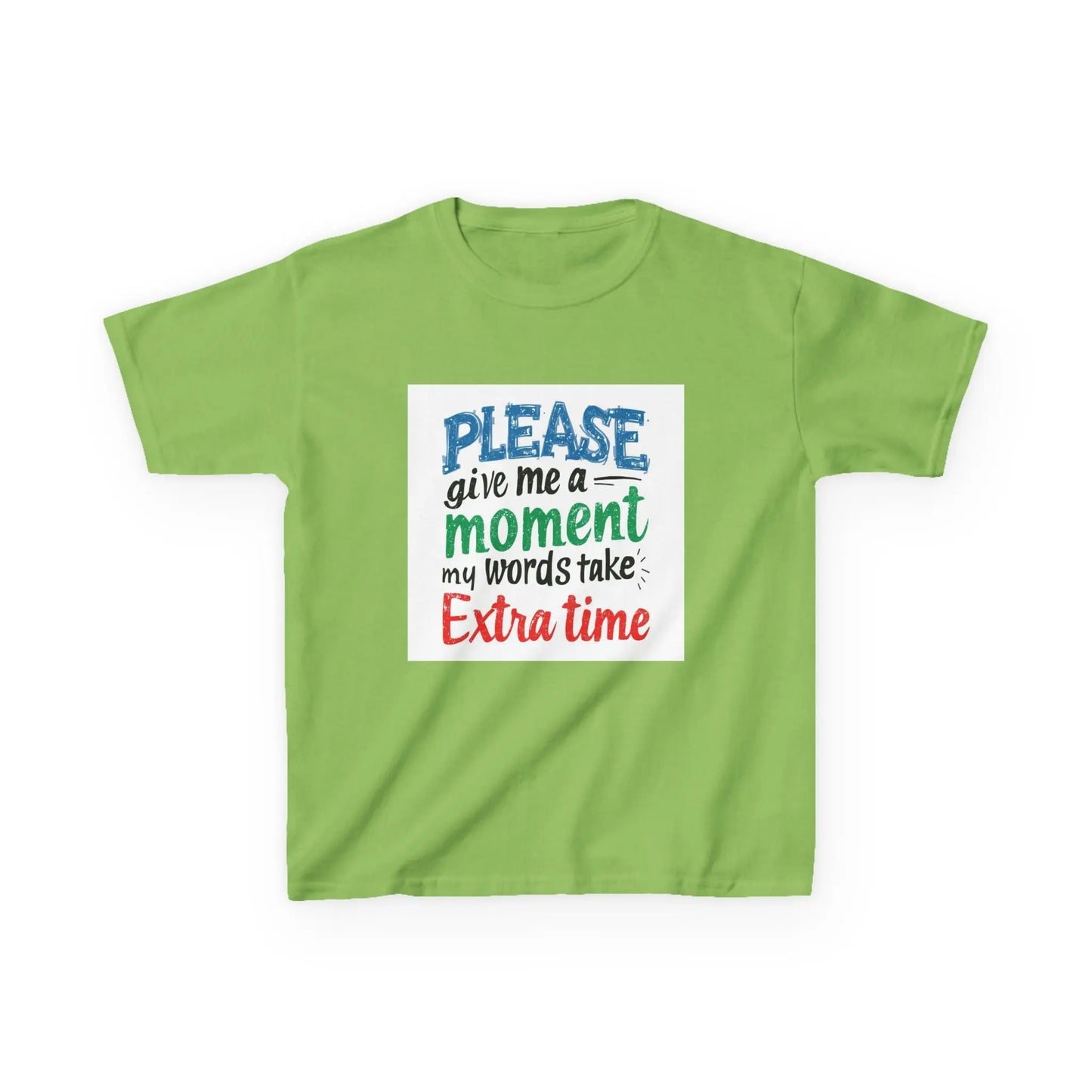 "Please Give Me a Moment My Words Take Extra Time" - Kids Autism Awareness T-Shirt Printify