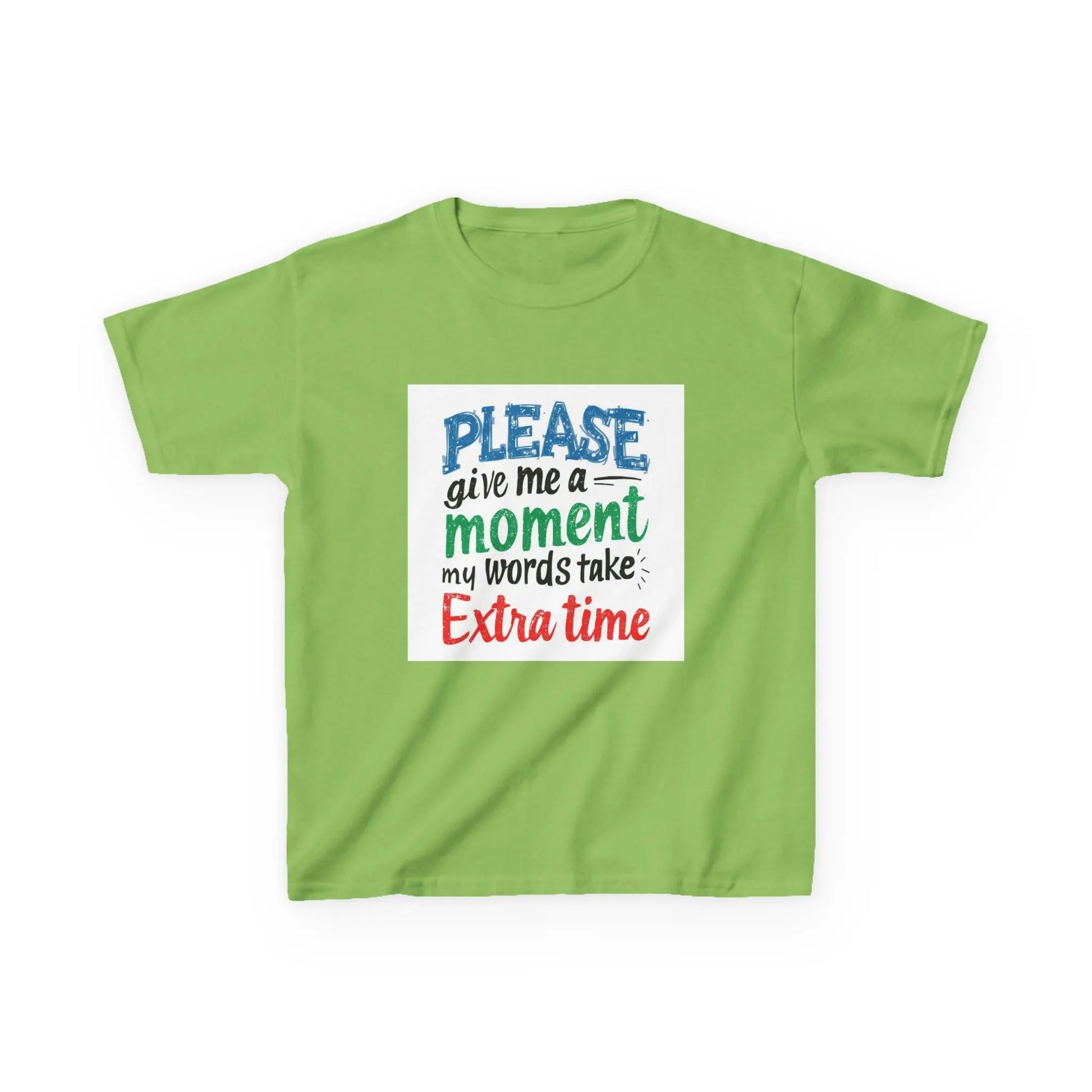 "Please Give Me a Moment My Words Take Extra Time" - Kids Autism Awareness T-Shirt Printify