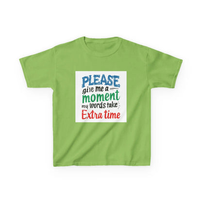"Please Give Me a Moment My Words Take Extra Time" - Kids Autism Awareness T-Shirt Printify