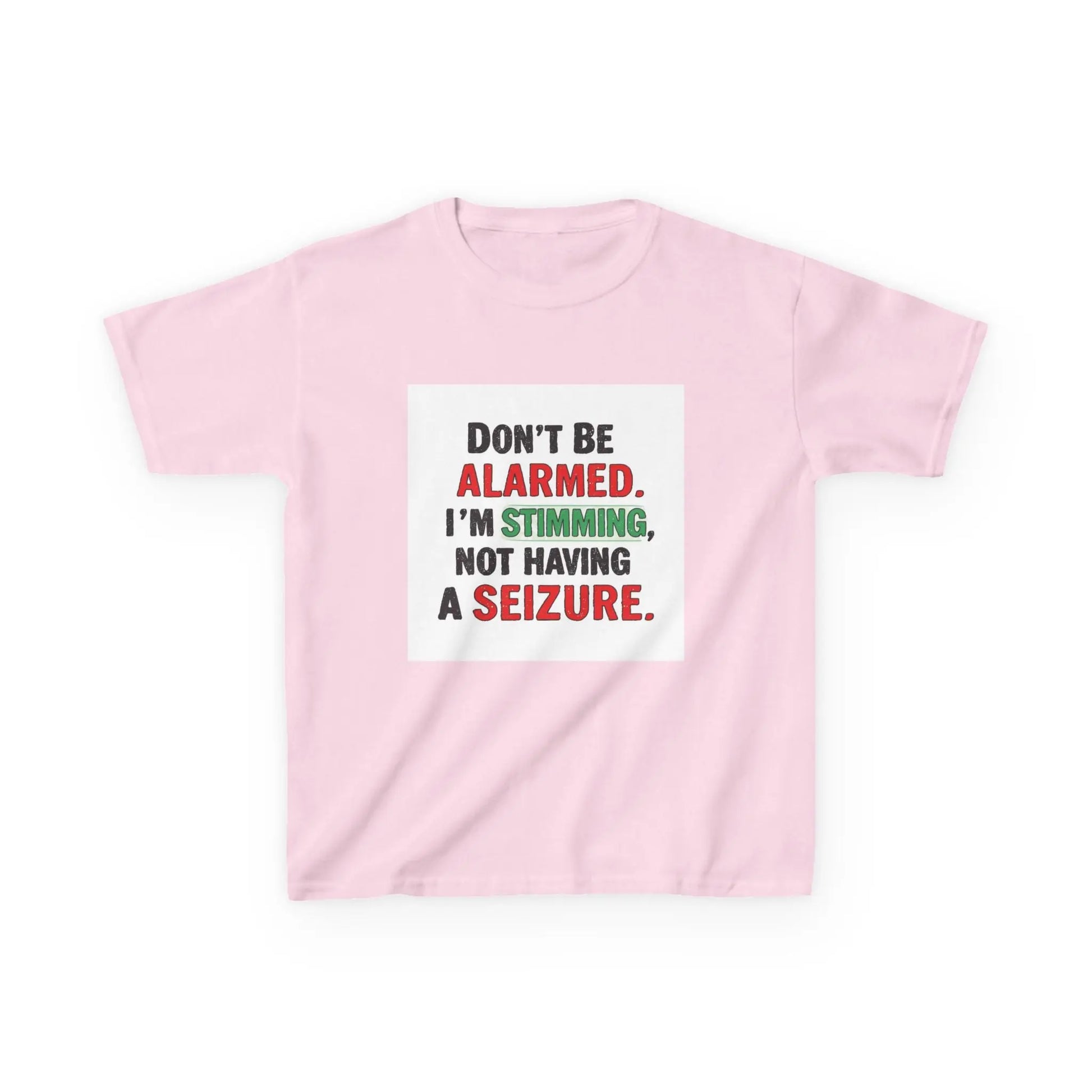 "Don't Be Alarmed. I'm Stimming, Not Having a Seizure." - Kids Autism Awareness T-Shirt Printify