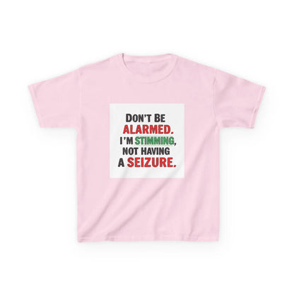 "Don't Be Alarmed. I'm Stimming, Not Having a Seizure." - Kids Autism Awareness T-Shirt Printify