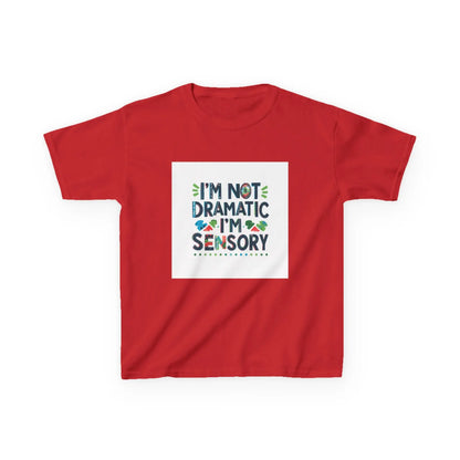 "I'm Not Dramatic, I'm Sensory" - Kids Autism Awareness T-Shirt Printify