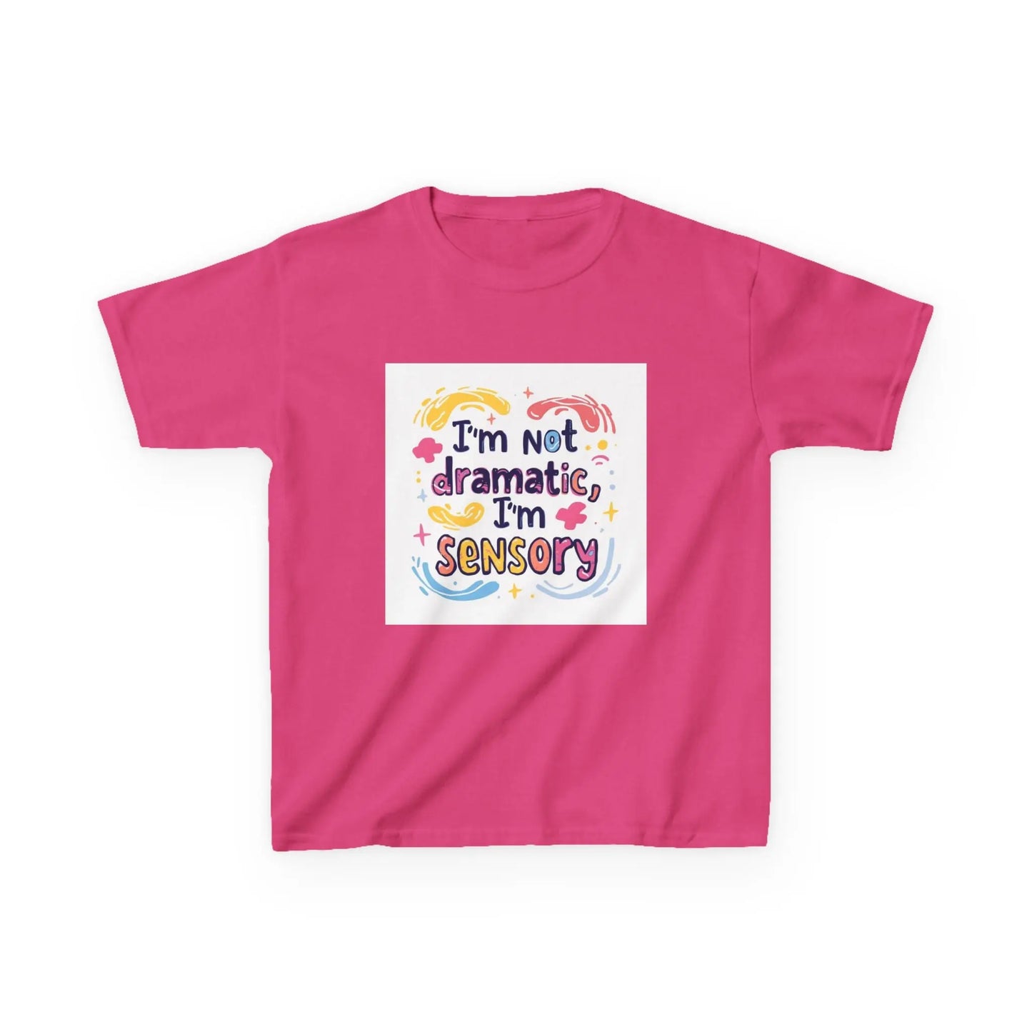"I'm Not Dramatic, I'm Sensory" - Kids Autism Awareness T-Shirt Printify