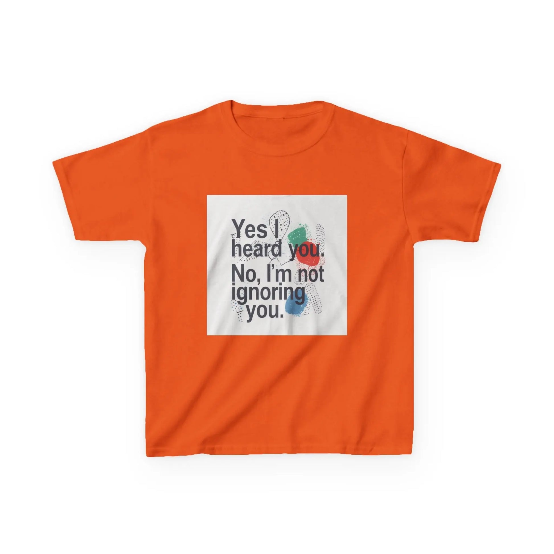 “Yes I heard you. No, I’m not ignoring you.” - Kids Autism Awareness T-Shirt Printify