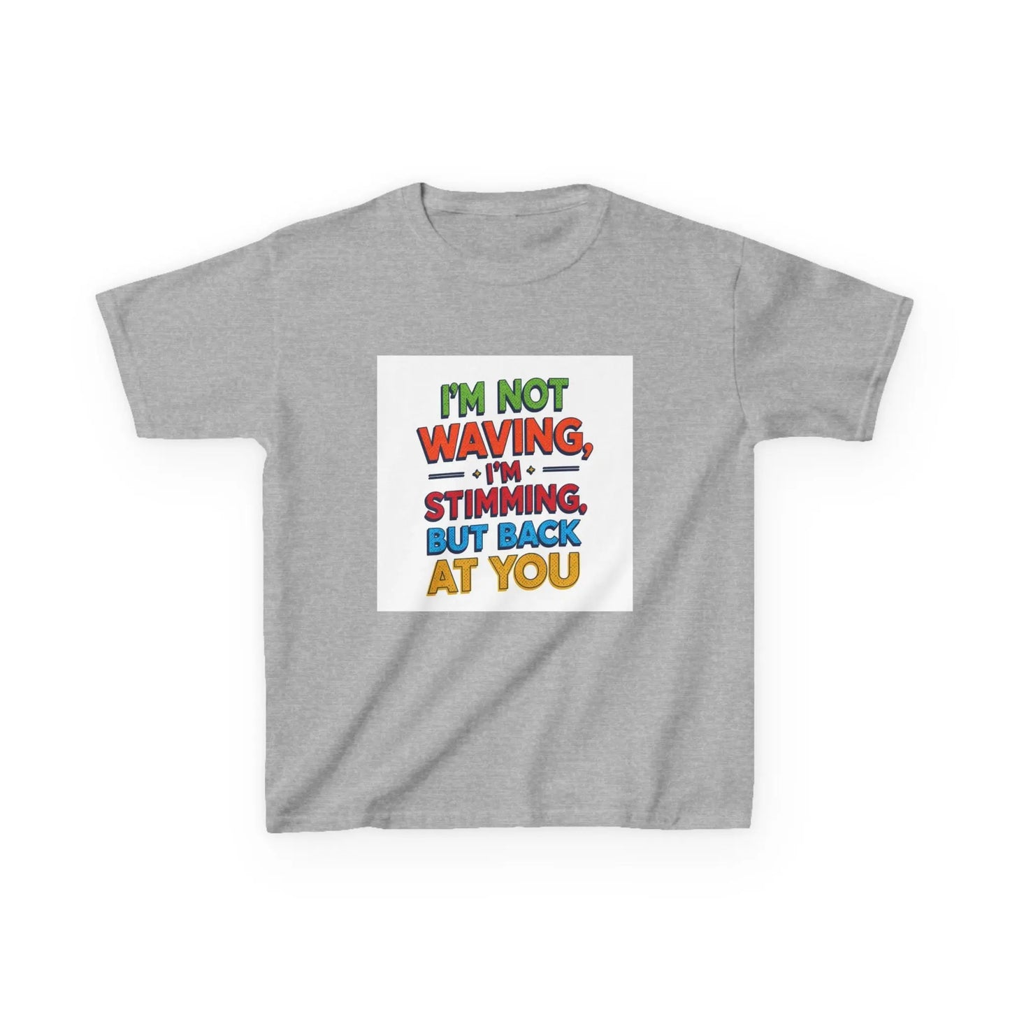 "I’m Not Waving, I’m Stimming, But Back At You" - Kids Autism Awareness T-Shirt Printify