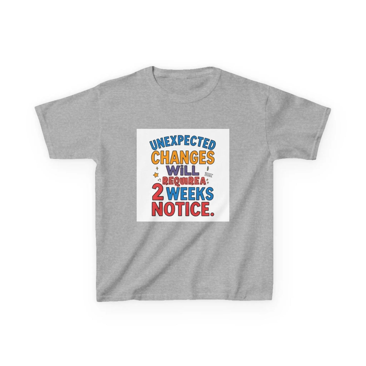 "Unexpected Changes Will Require 2 Weeks Notice" - Kids Autism Awareness T-Shirt Printify