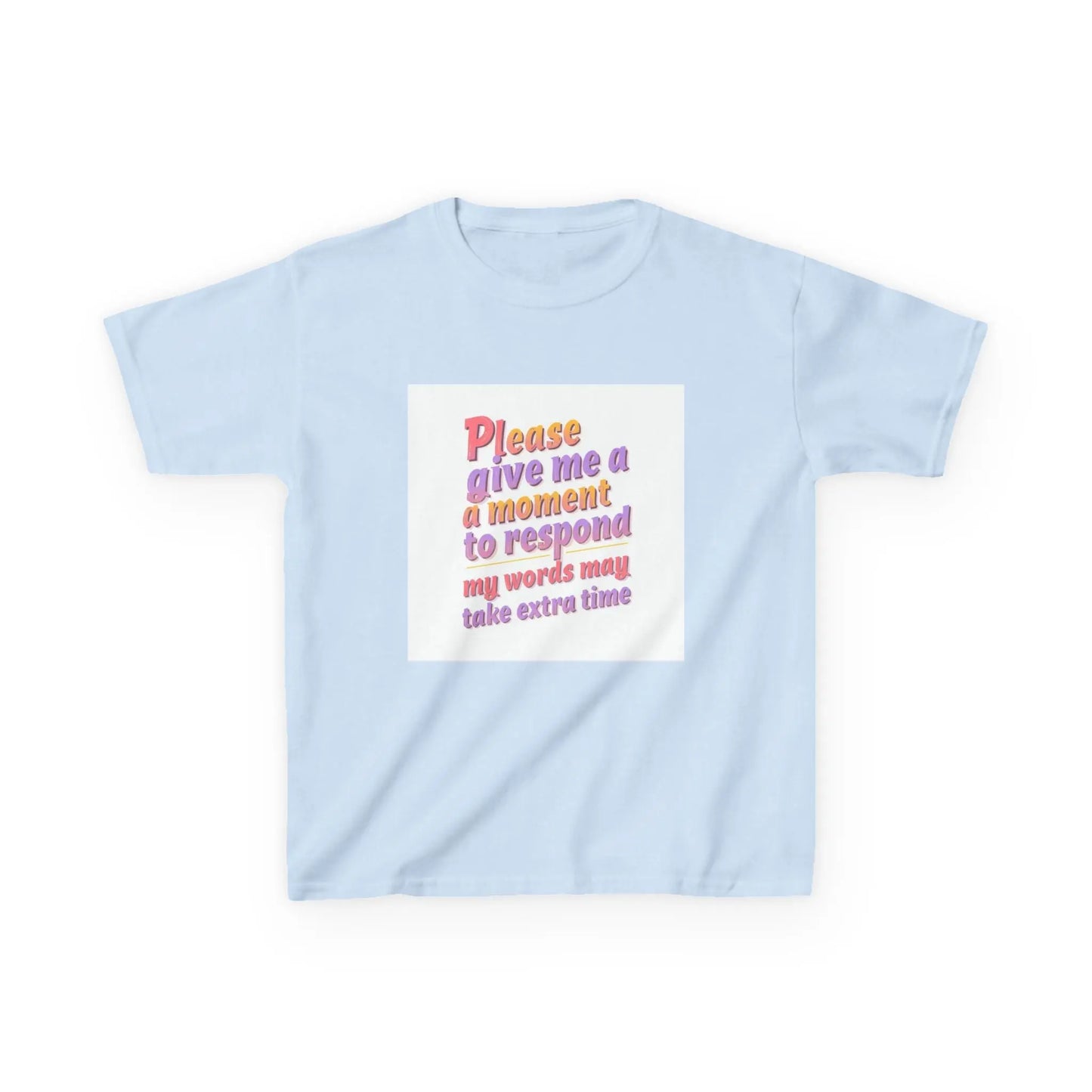 "Please give me a moment to respond" - Kids Autism Awareness T-Shirt Printify