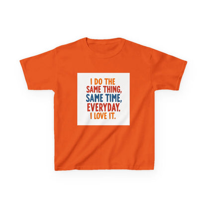 "I Do The Same Thing, Same Time, Everyday. I Love It." - Kids Autism Awareness T-Shirt Printify