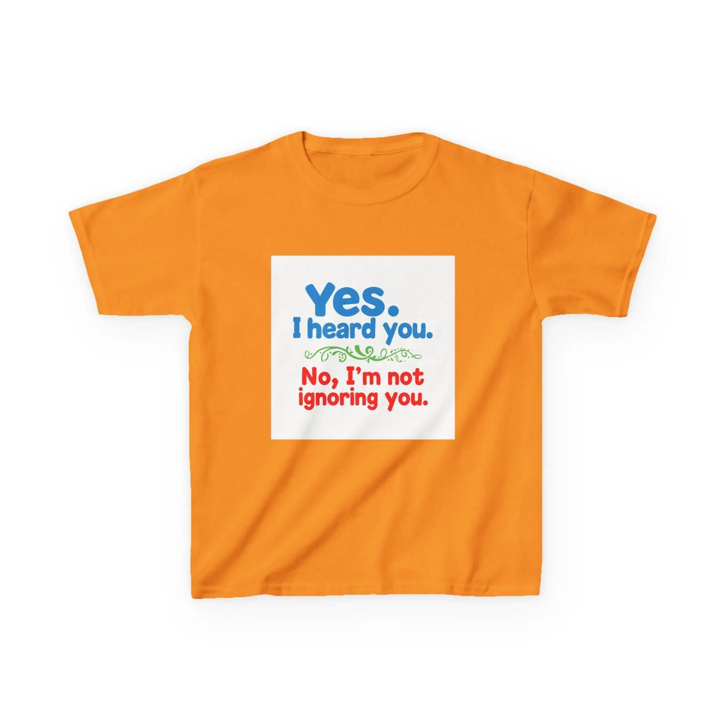 "Yes I Heard You, No I'm Not Ignoring You" - Kids Autism Awareness T-Shirt Printify