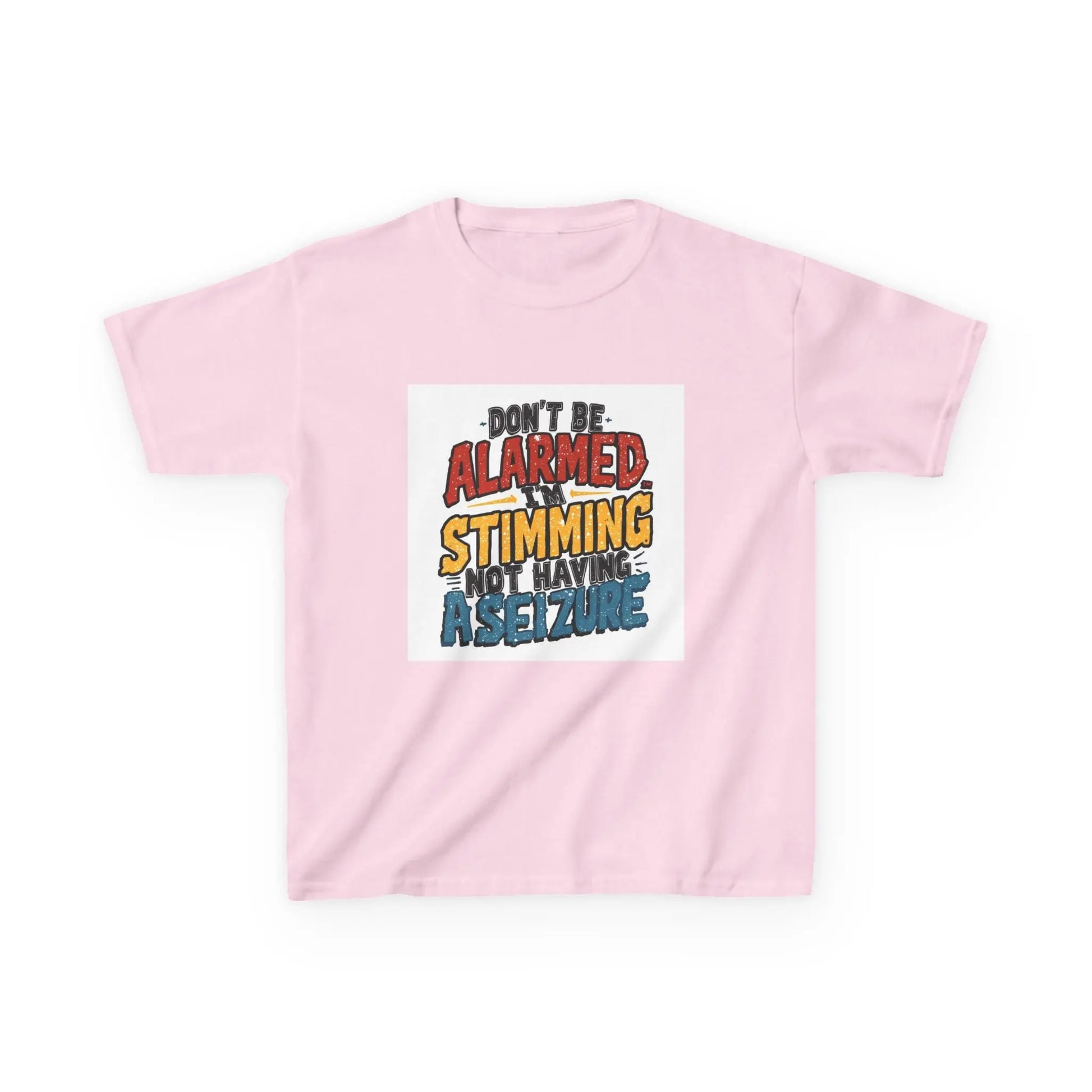 “Don’t Be Alarmed: Stimming, Not Having a Seizure” - Kids Autism Awareness T-Shirt Printify
