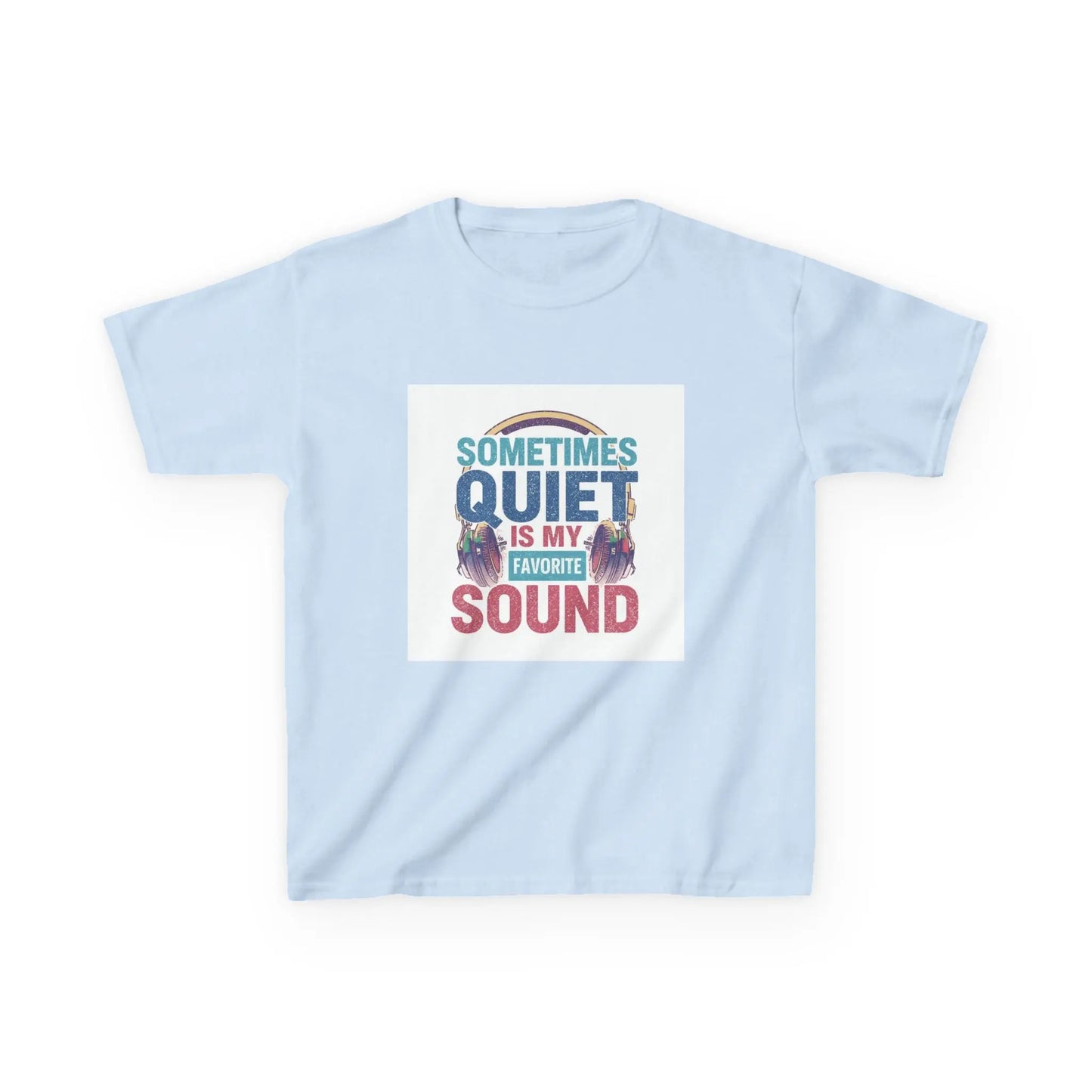 "Sometimes Quiet Is My Favorite Sound" - Kids Autism Awareness T-Shirt Printify