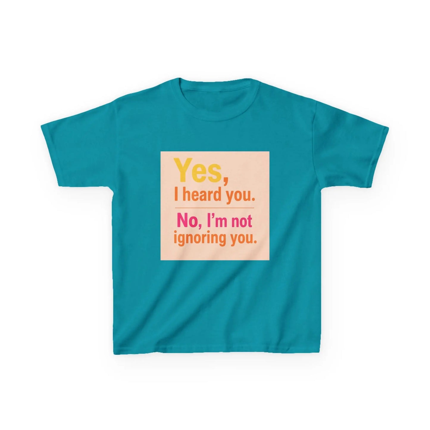 "Yes, I heard you. No, I’m not ignoring you." - Kids Autism Awareness T-Shirt Printify