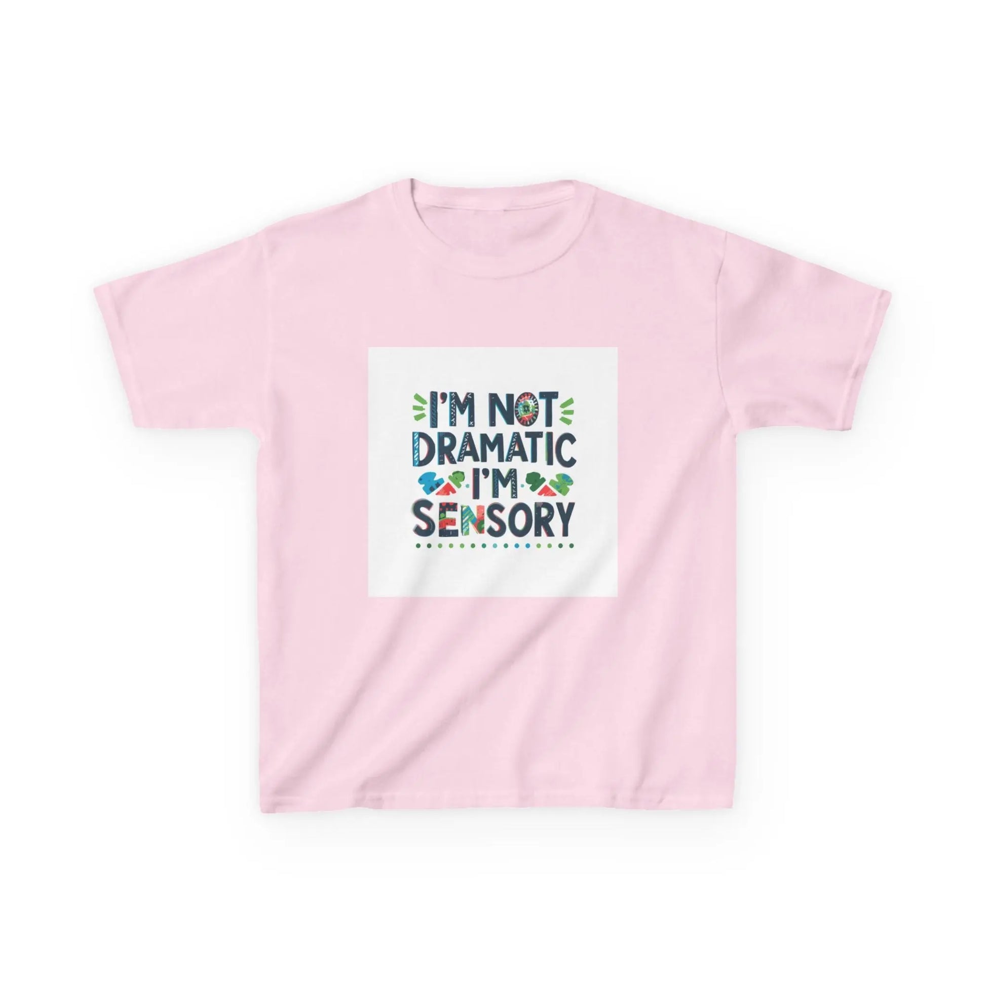 "I'm Not Dramatic, I'm Sensory" - Kids Autism Awareness T-Shirt Printify