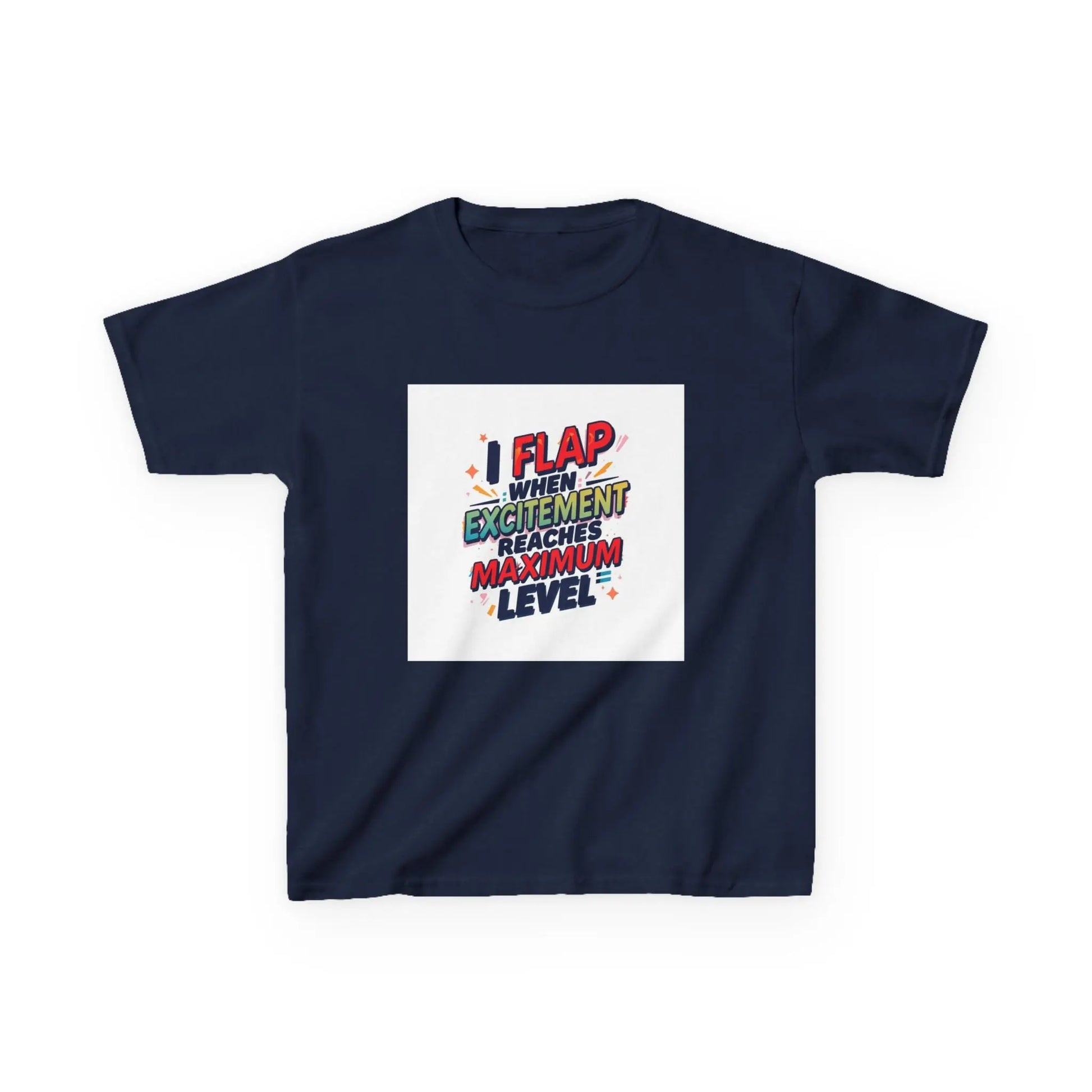 "I Flap When Excitement Reaches Maximum Level" - Kids Autism Awareness T-Shirt Printify