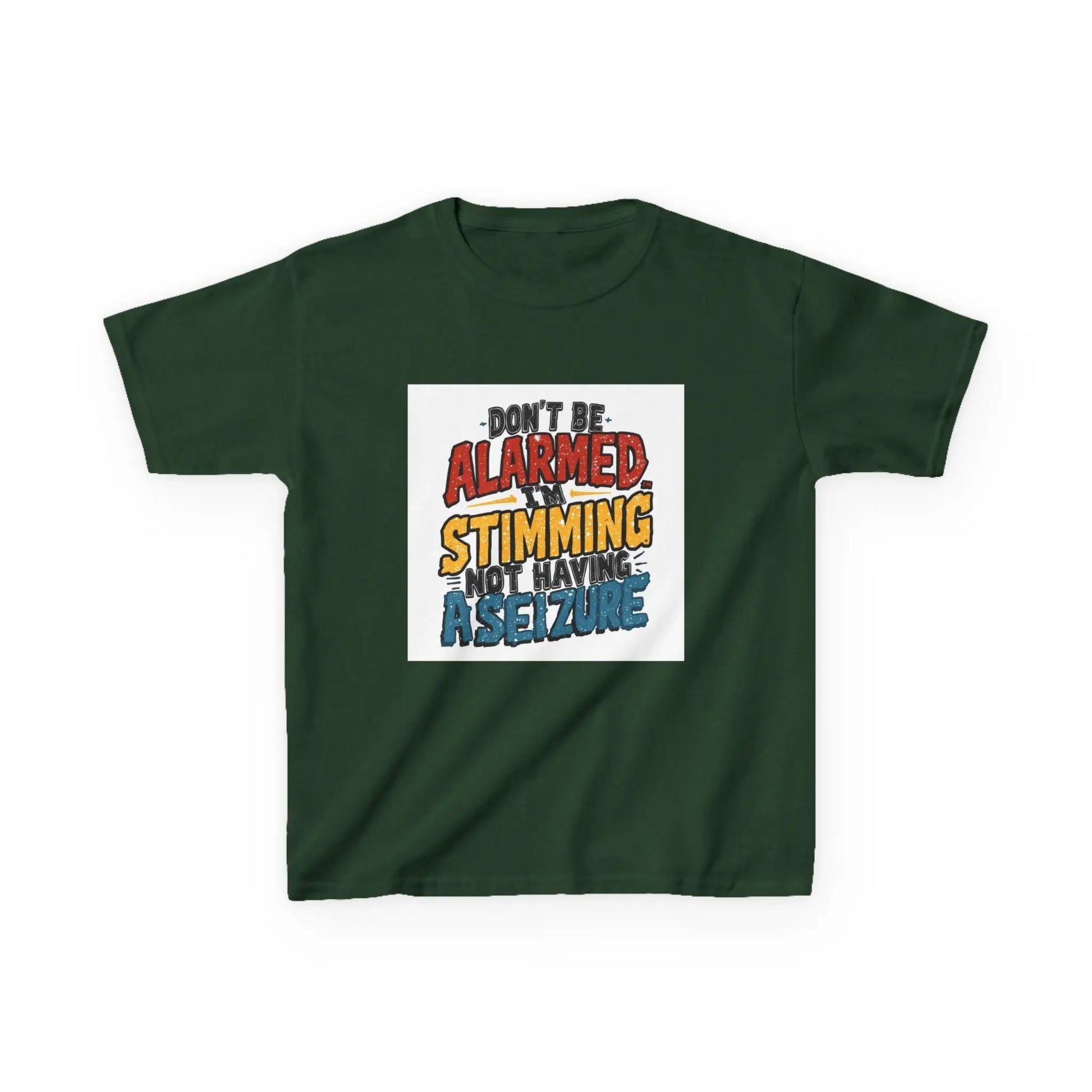 “Don’t Be Alarmed: Stimming, Not Having a Seizure” - Kids Autism Awareness T-Shirt Printify