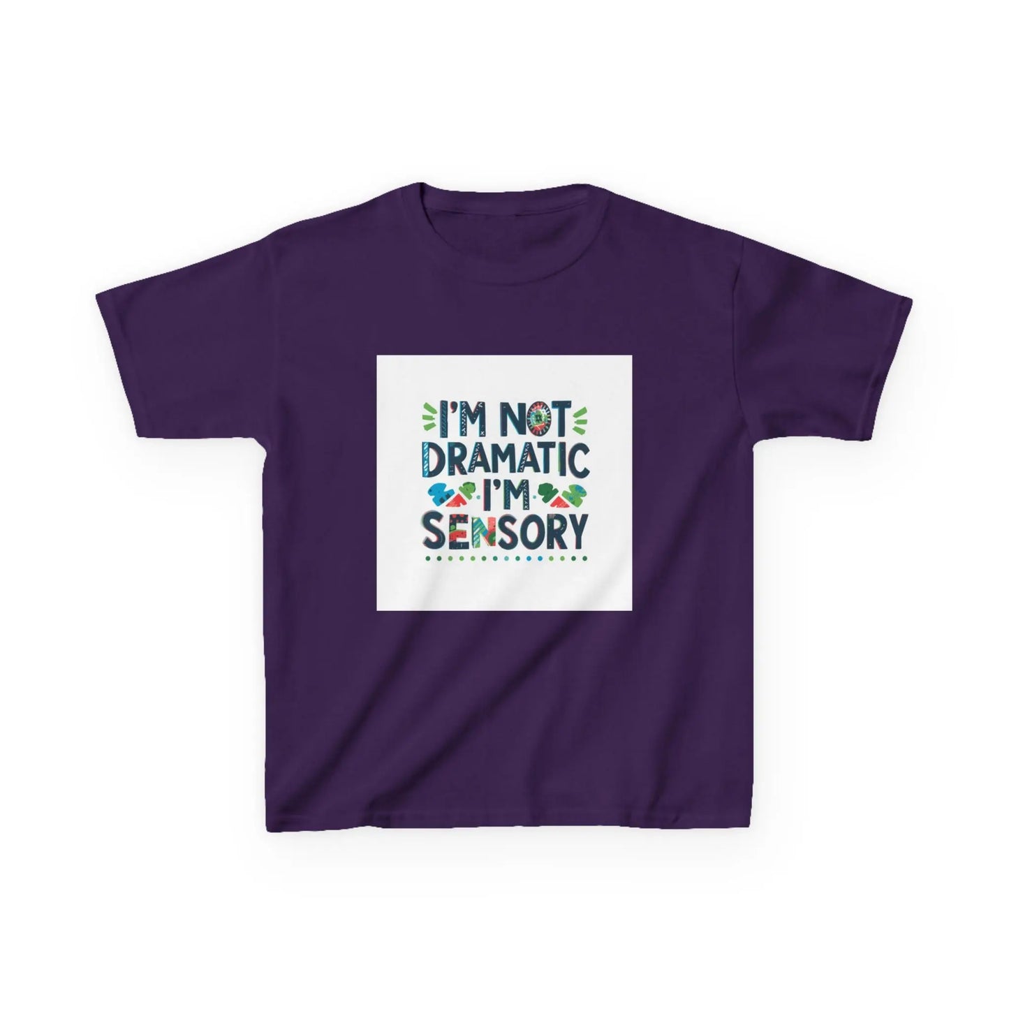 "I'm Not Dramatic, I'm Sensory" - Kids Autism Awareness T-Shirt Printify